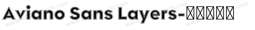 Aviano Sans Layers字体转换